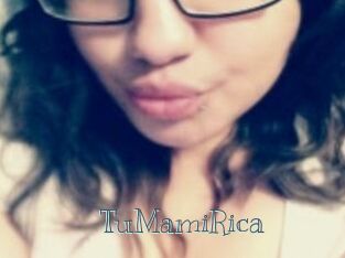 TuMamiRica