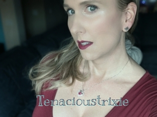 Tenacioustrixie