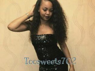 Toosweets702