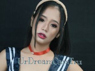 UrDreamCamTru