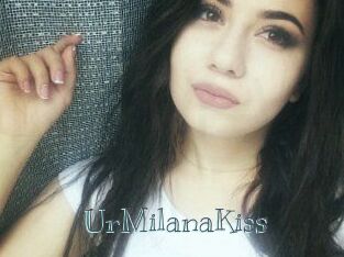 UrMilanaKiss_