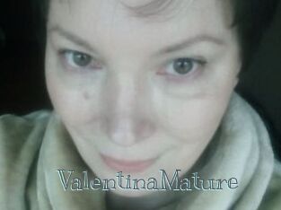 ValentinaMature