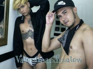 Valentinandmatew