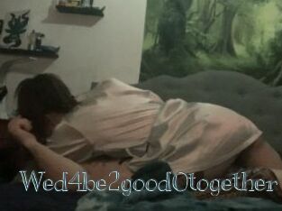 Wed4be2good0together