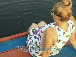 WhiteLadyLove