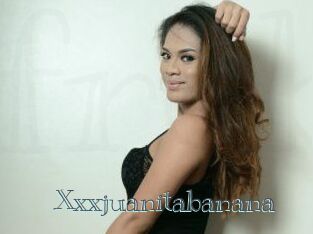 Xxxjuanitabanana